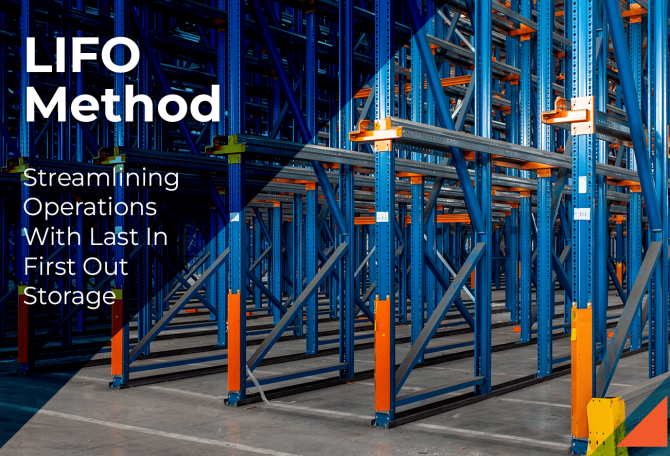 LIFO Method: Streamlining Last In First Out Operations - Speedrack West